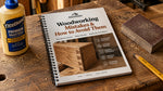 Bonus #2 - Woodworking Mistakes Guide
